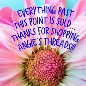 Everything Past this point is Sold!!!